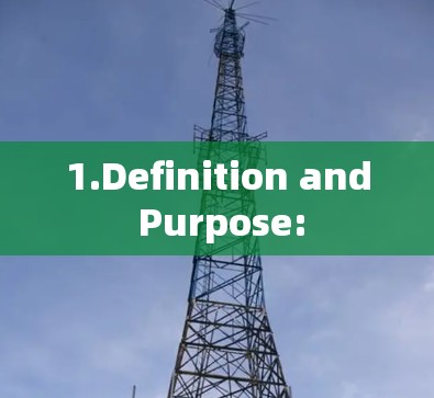 1.Definition and Purpose: