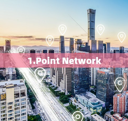 1.Point Network