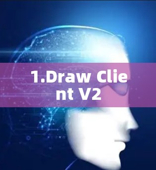 1.Draw Client V2