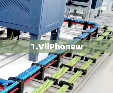 1.ViiPhonew